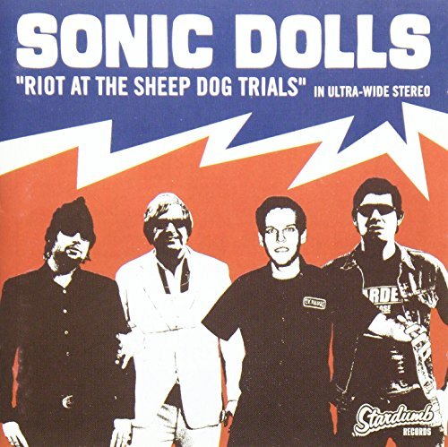 Sonic Dolls/Riot At The Sheep Dog Trails@Import