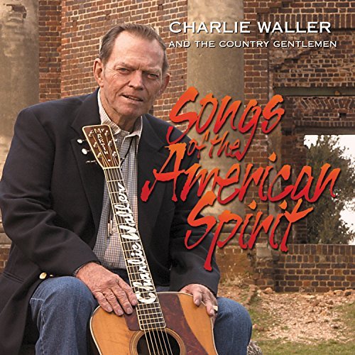 Charlie & The Country G Waller/Songs Of The American Spirit