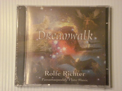 Rolfe Richter Rolfe Richter Dreamwalk By Rolfe Richter; Passamaquody Flute Mus 