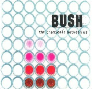 Bush/Chemicals Between Us Pt.1