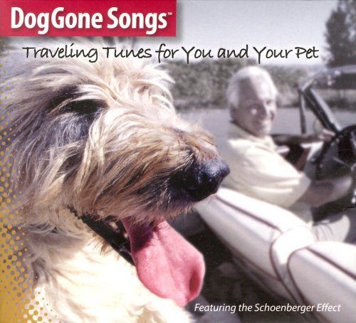 Featuring The Schoenberger Effect Doggone Songs Traveling Tunes For You And Your P 