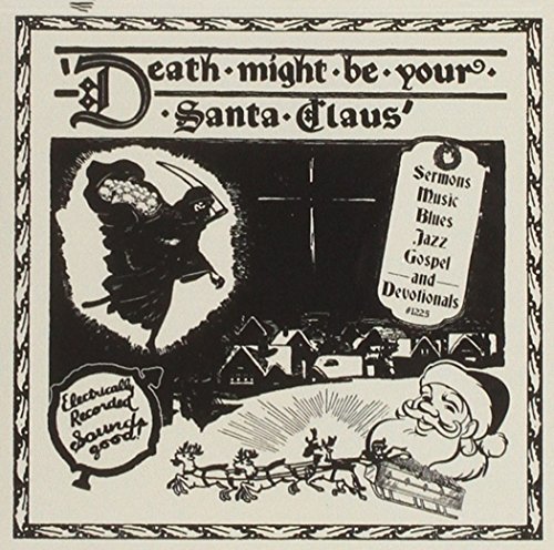 Death Might Be Your Santa Claus/Death Might Be Your Santa Claus