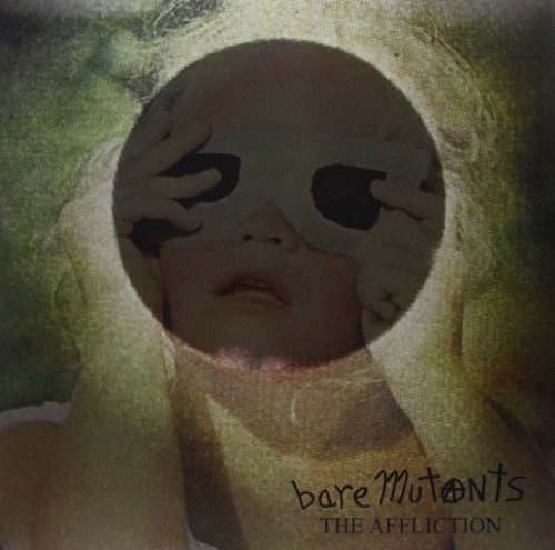 Bare Mutants/Affliction