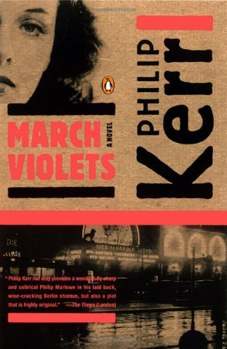 Philip Kerr/March Violets@Reprint