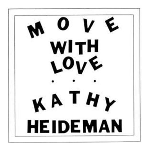 Kathy Heideman/Move With Love