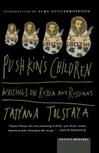 Alma Guillermoprieto/Pushkin's Children@Writing on Russia and Russians