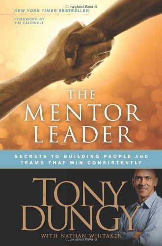Dungy,Tony/ Whitaker,Nathan (CON)/The Mentor Leader