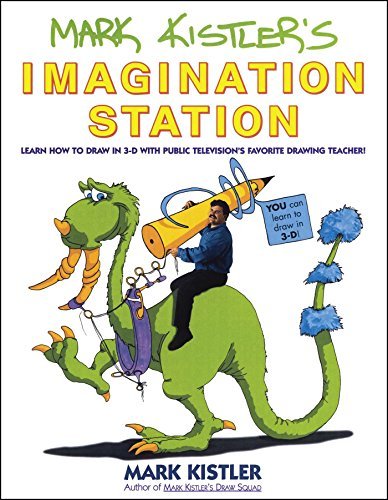 Mark Kistler/Mark Kistler's Imagination Station@ Learn How to Draw in 3-D with Public Television's