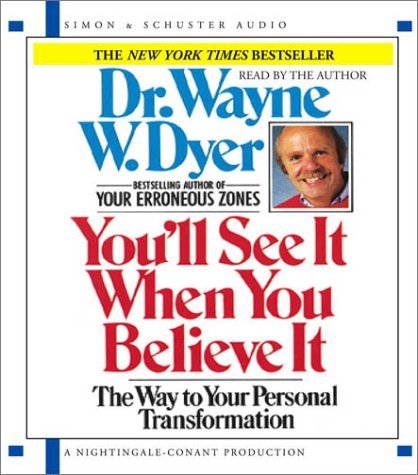 Wayne W. Dyer You'll See It When You Believe It Abridged 