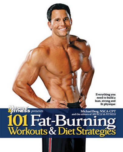 Michael Berg Nsca-Cpt/101 Fat-Burning Workouts & Diet Strategies