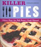 Stephanie Anderson Killer Pies Delicious Recipes From North America's Favorite R 