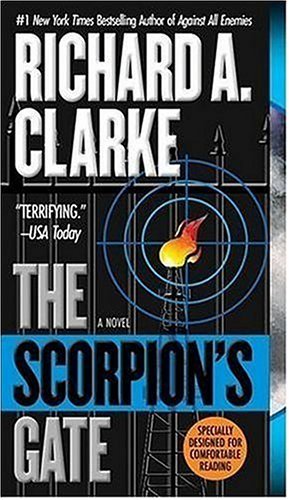 Richard A. Clarke/The Scorpion's Gate