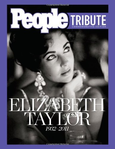 People Magazine/People Tribute@ Elizabeth Taylor: 1932-2011@Commemorative