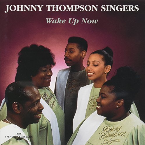 Johnny Thompson Singers/Wake Up Now@Import-Eu