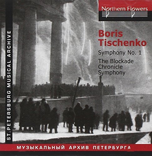 Tchistiakov Andrei Tishchenko Boris Serov Eduard/Tishchenko - Symphony No. 1, Op. 20 (1961). The Bl