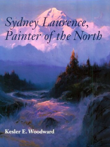 Kesler E. Woodward Sydney Laurence Painter Of The North (anchorage M 