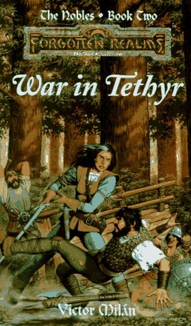 Victor Milan/War In Tethyr (Forgotten Realms: The Nobles #2)