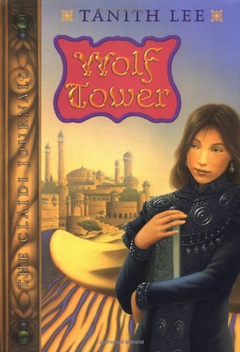 Tanith Lee/Wolf Tower, Claidi Journals, Book I