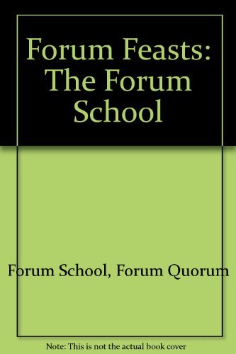 Forum School Forum Feasts The Classic Community Cookbook 