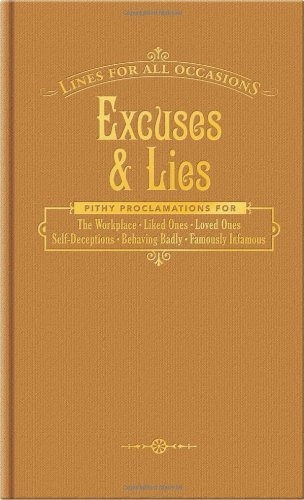 LINES FOR ALL OCCASIONS/Excuses and Lies