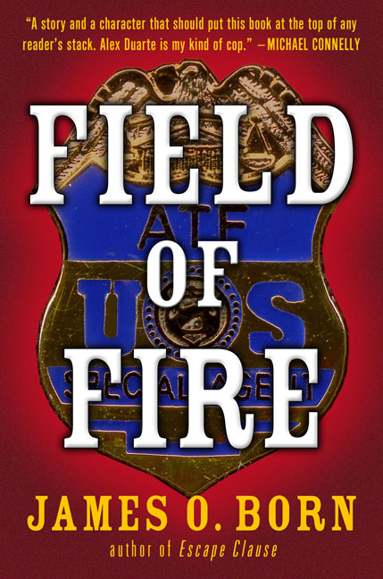 James O. Born/Field Of Fire