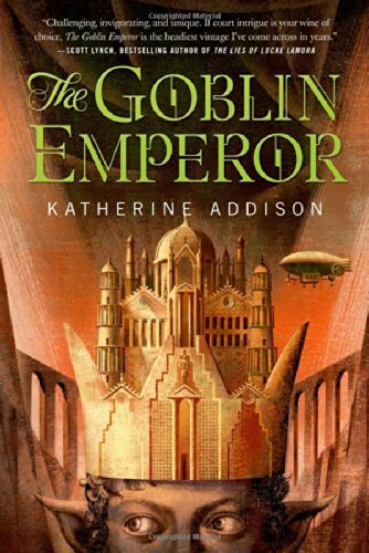 Katherine Addison/The Goblin Emperor