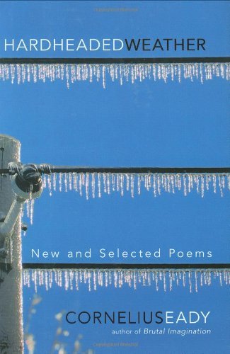 Cornelius Eady Hardheaded Weather New And Selected Poems 