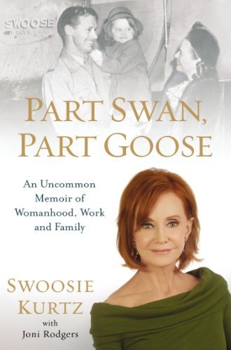 Swoosie Kurtz/Part Swan, Part Goose@ An Uncommon Memoir of Womanhood, Work, and Family