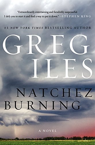 Greg Iles Natchez Burning 