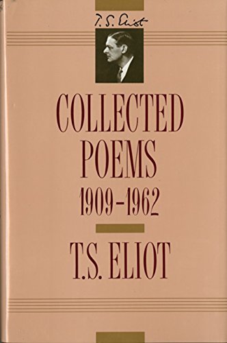 T. S. Eliot Collected Poems 1909 1962 