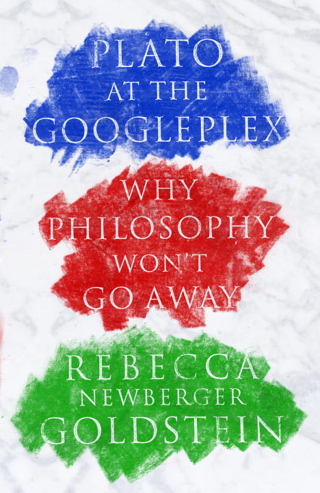 Rebecca Goldstein/Plato at the Googleplex