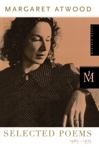 Margaret Atwood/Selected Poems@1965-1975