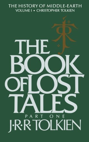 J. R. R. Tolkien/The Book of Lost Tales@Part One