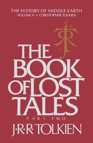 Christopher Tolkien The Book Of Lost Tales 2 Part Two 