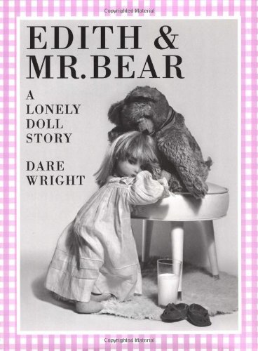 Dare Wright Edith And Mr. Bear 