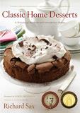 Richard Sax Classic Home Desserts A Treasury Of Heirloom And Contemporary Recipes F 