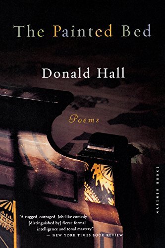 Donald Hall/The Painted Bed