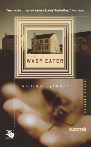 William Lychack/The Wasp Eater