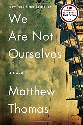 Matthew Thomas/We Are Not Ourselves