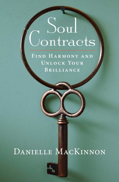 Danielle MacKinnon/Soul Contracts@ Find Harmony and Unlock Your Brilliance