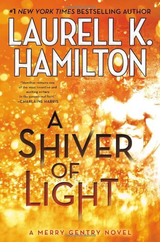Laurell K. Hamilton/A Shiver of Light