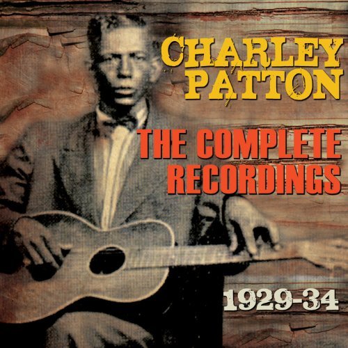 Charley Patton/Complete Recordings 1929-34