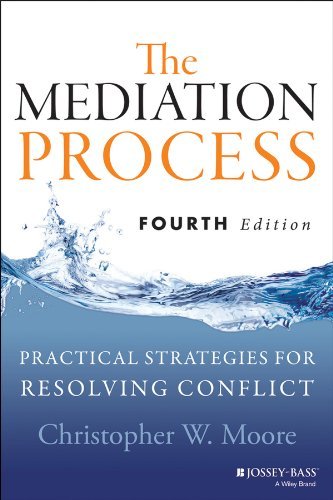 Christopher W. Moore Mediation Process 4e 0004 Edition; 