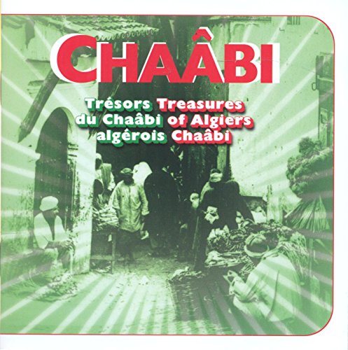 Treasures Of Algiers Chaabi Treasures Of Algiers Chaabi 