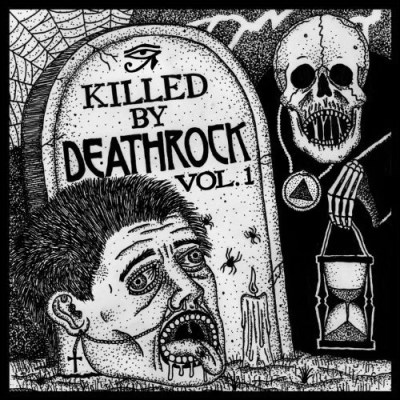 Killed By Deathrock/Vol. 1-Killed By Deathrock