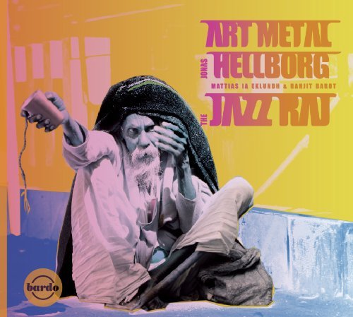 Jonas Hellborg/Jazz Raj