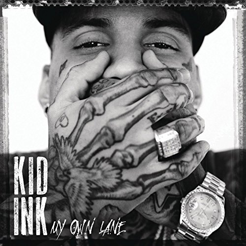 Kid Ink My Own Lane Explicit Version 