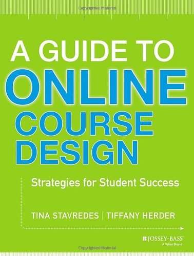 Tina Stavredes A Guide To Online Course Design Strategies For Student Success 