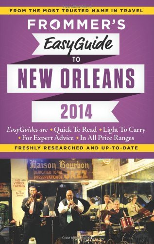 Diane K. Schwam/Frommer's Easyguide to New Orleans [With Map]@2014
