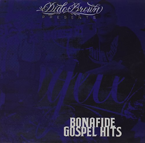 Dido Presents Brown/Bonafide Gospel Hits